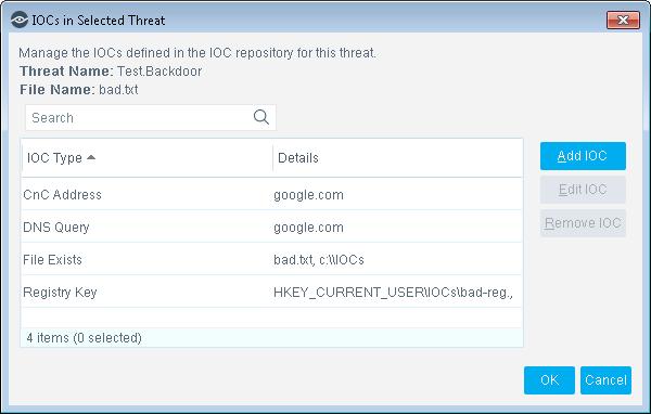 5. Select OK. 6. Create fake IOCs: a. In the IOC Scanner pane, IOC Repository tab, select the Test.Backdoor Threat and then select IOCs. b. The IOCs in Selected Threat dialog box opens.