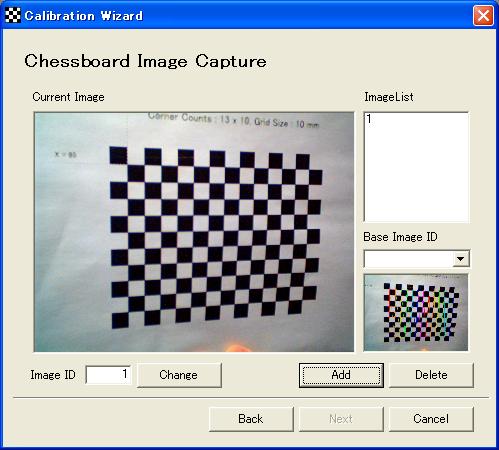 OpenCV Provider User s Guide - 158-5.7.4. Step 2 : Acquire chessboard image Figure 5-8 Step 3 : Chess board image acquisition [Current Image] Displa image of the specified ImageID.