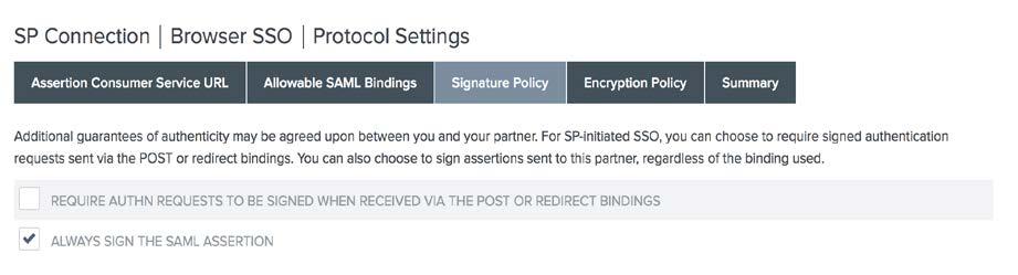 (SSO Configuration) On the Signature Policy screen, you may be required to select the Always sign the SAML Assertion or