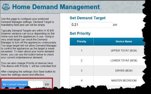 From the Home Demand Management page, click the My Current Demand button. Your home's real time power usage is displayed. 6.