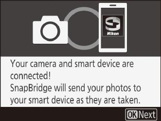 8 Camera/smart device: Complete pairing. Camera: Press J when the message at right is displayed. Smart device: Tap OK when the message at right is displayed.
