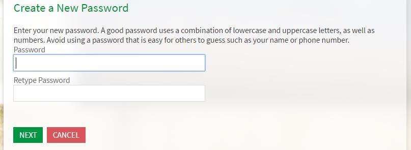 Select the Next button will then prompt you to create and confirm your new password that you will use for future logins.
