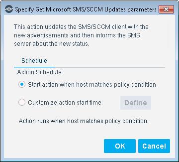 4. The Specify Get Microsoft SMS/SCCM Updates parameters dialog box opens. 5. Set your parameters and then select OK.