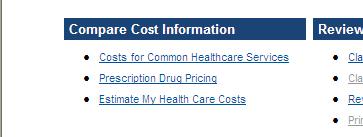 Estimate My Health Care Costs The Estimate My Health Care Costs tool allows members to access information