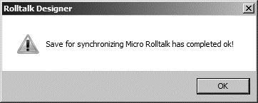 Designer by selecting File Save to Micro Rolltalk.