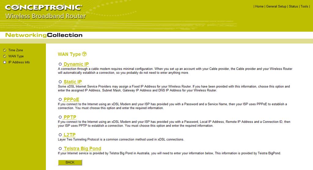 After you finish with all settings, please click Apply button. B. Broadband Type Please choose the broadband (Internet connection) type you re using in this page.