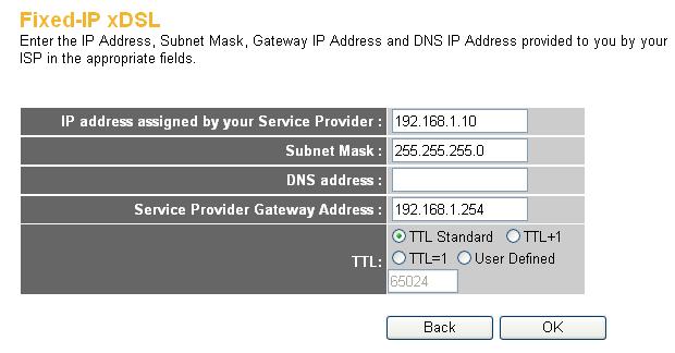 2-3-2 Setup procedure for Fixed-IP xdsl : 1 2 3 4 5 Here are descriptions of every setup items: IP Address (1): Please input IP address assigned by your by your service provider.