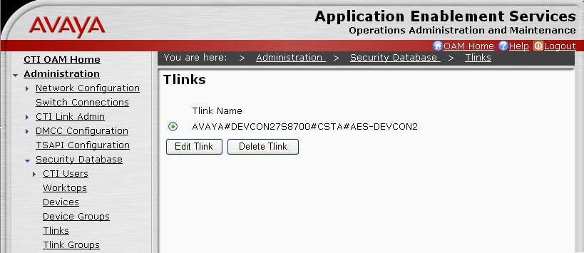 4.4. Obtain Tlink Name Select Administration > Security Database > Tlinks from the left pane. The Tlinks screen shows a listing of the Tlink names.