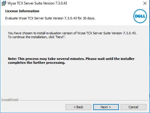 NOTE: In case of Evaluation, The Evaluation version of Wyse TCX Server Suit Version 7.3.0.