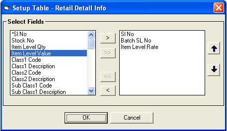 To set a Table Right click the Bill Designer screen and select Tables > Retail Detail Info. The Setup Table Retail Detail Info window is displayed. Figure 12.