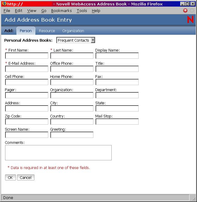 3 If you want to add a resource ganization rather than a person, click Resource Organization. 4 Select the personal address book where you want to add the entry.
