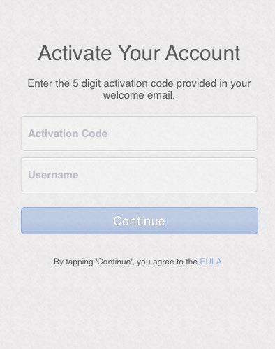 Enter your 5-digit Activation Code. 3. Enter your email address. 4. Tap Continue.