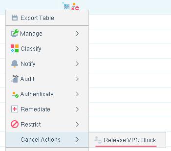 The VPN Block action is enforced until one of the following situations explicitly cancels the VPN block, letting the VPN user access the network again: Schedule settings of the action or policy end