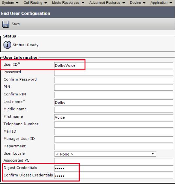 Cisco configuration procedures 4. In the Last name field, enter a last name. 5. In the Digest Credentials and Confirm Digest Credentials fields, enter the digital credentials for the phone. 6.