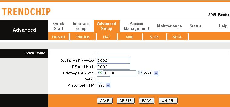 DMZ Setting Go to Advanced Setup ->NAT -> DMZ to set DMZ parameters.