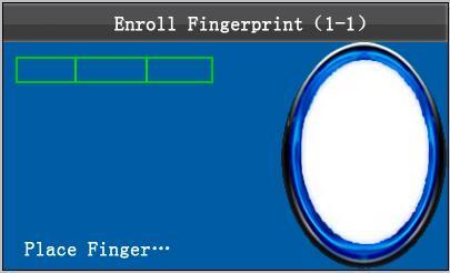 2 Enroll a Fingerprint Press key to select Enroll FP and press [M/OK] to enter the Enroll Fingerprint interface. Place your finger on the fingerprint sensor properly. For details, see 1.