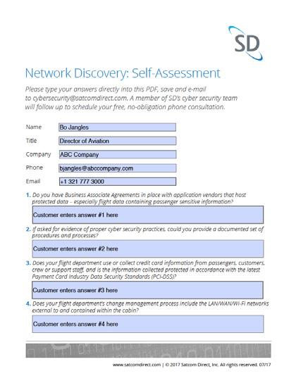 To get started, simply fill out and submit SD s self-assessment form. Once received, the SD Cyber Security team will evaluate your state-of-the-network and current security processes.