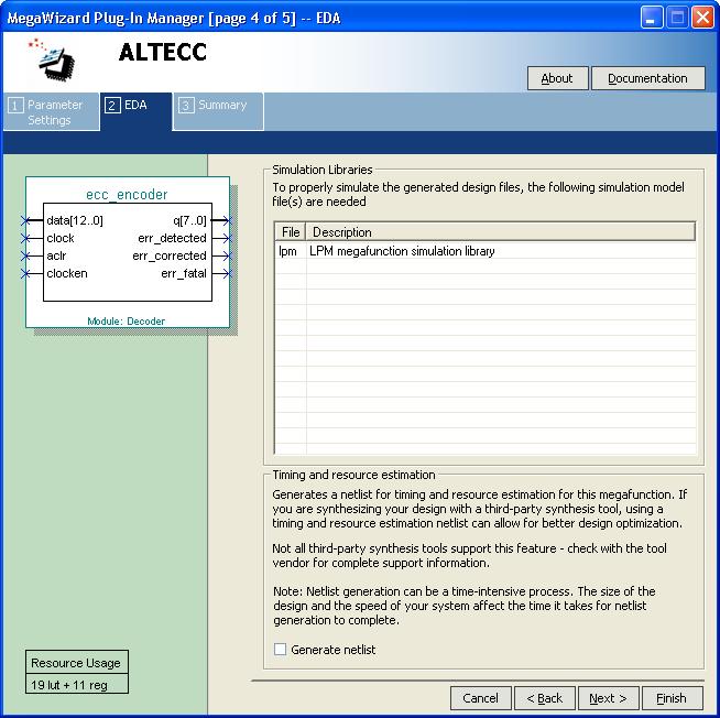 Getting Started Figure 2 5 shows page 4 of the ALTECC MegaWizard Plug-In Manager. Figure 2 5. ALTECC MegaWizard Plug-In Manager [page 4 of 5] Page 5 of the ALTECC MegaWizard Plug-In Manager displays the types of files to be generated.