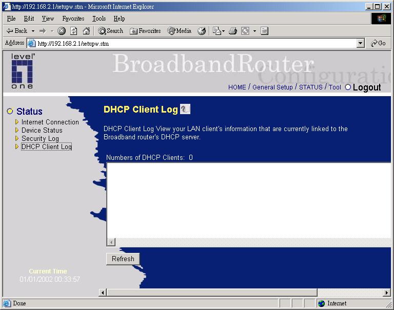 3.5 DHCP Client Log View your LAN client's information that is currently linked to the Broadband router's DHCP server Parameters DHCP Client Log Description This page shows all DHCP clients (LAN PCs)