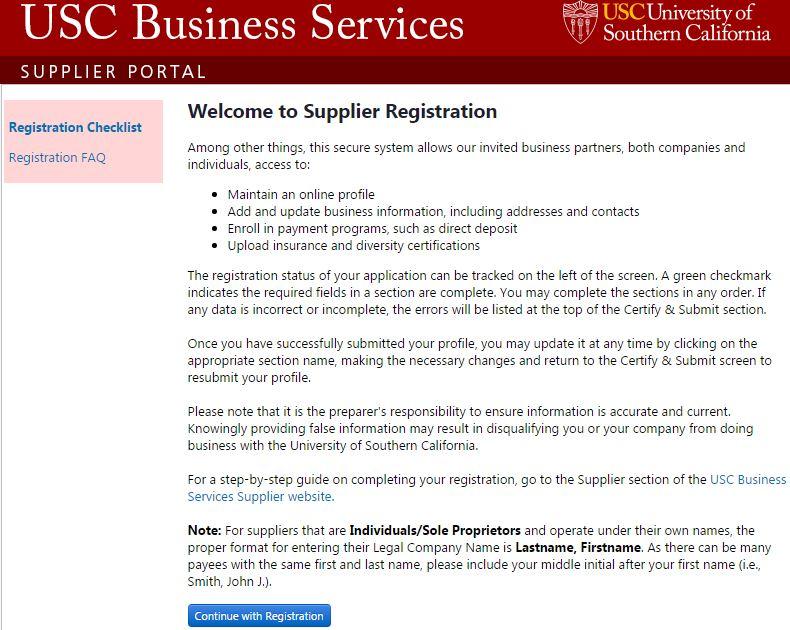New User Registration First-time users will receive an email invitation to the USC supplier portal. Click on the Register Now button in the email invitation.