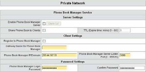 Private Network Users can establish a private network by using the Phone Book Manager Service. The Phone Book Manager Service is different from using the Proxy.