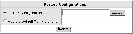You also can restore all settings back to default by selecting Restore Default Configurations and click Restore.