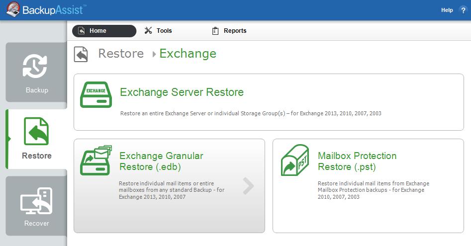 3. From the Restore > Exchange screen, select Exchange Granular Restore (.edb) Figure 9: Restore Exchange page - selection screen Backups made with BackupAssist 7.