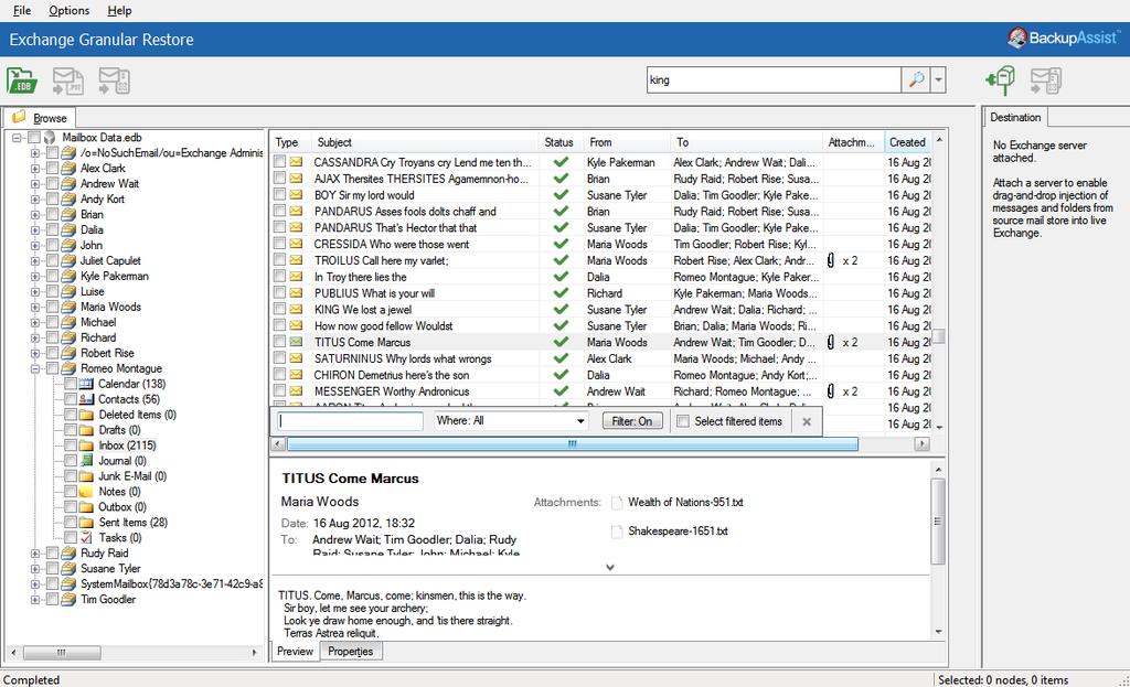 Step 2 - Locate the mail items The Exchange Granular Restore (EGR) console has a Browse mail tree and a Search field to help locate, preview and select the mail items that you want to restore.
