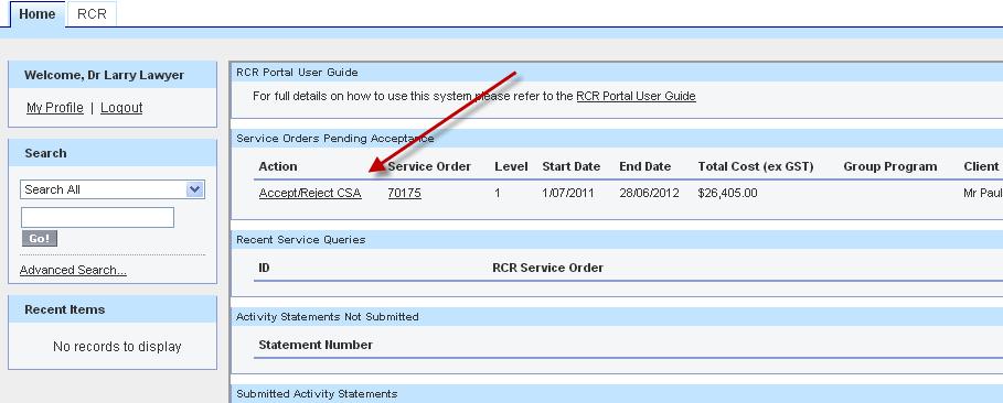 3.3.3. The Online CSA Acceptance Process RCR Portal User Guide 2018 Let s assume that the Department has approved the release of a new service order and it has been sent to you you re your acceptance.