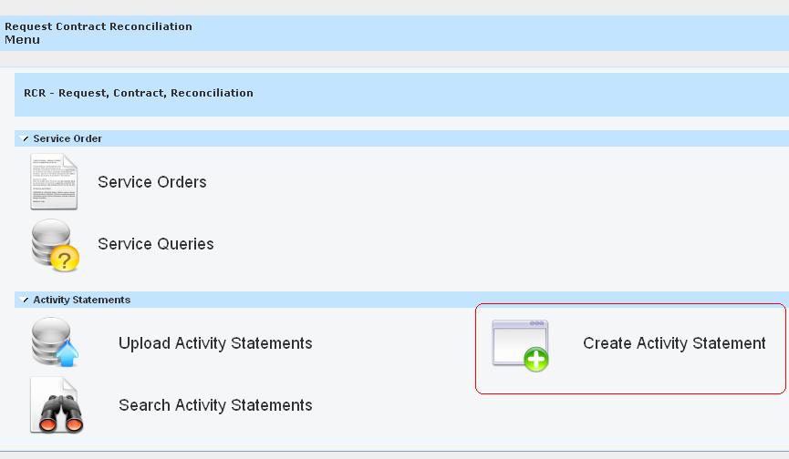 3.7. Create Activity Statement RCR Portal User Guide 2018 This section explains how you can create an Activity Statement within the RCR Portal.