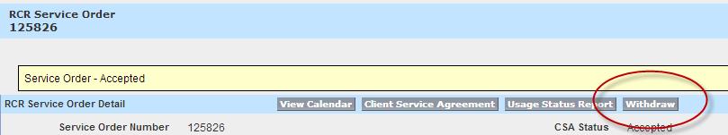 4.8. How do I withdraw a Service Order from a Group Program? You can use the Withdraw button on a Service Order to inform the department of your intention to withdraw your services.