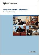 Transformational Government Three key transformations 1. Design services around citizens and businesses 2.