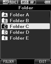 Advanced operations 3 Selecting folders and files Changing folders 1 While the recorder is in stop mode, press the F1 ( FOLDER ) button. The folder list screen will be displayed.
