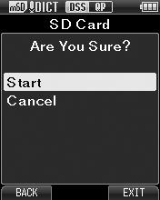 2 Press the + or button to select [ SD Card ] or [ microsd Card ],