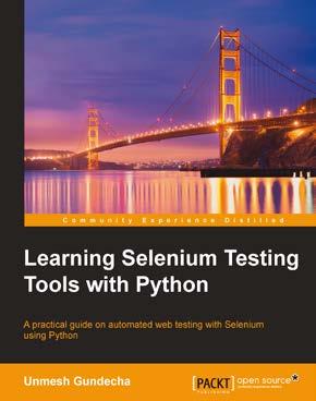 Learning Selenium Testing Tools with Python ISBN: 978-1-78398-350-6 Paperback: 216 pages A practical guide on automated web testing with Selenium using Python 1.