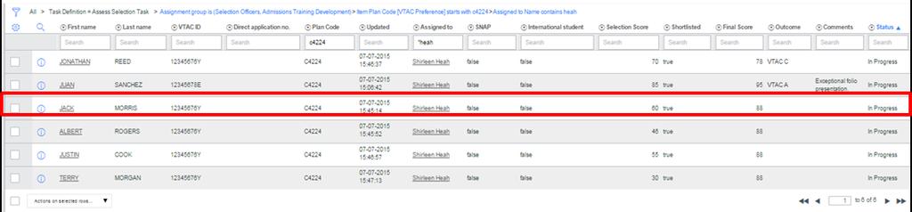 Capture data in List view - Set assessment outcome Option 2: Set assessment outcome for a set of selection task submissions simultaneously Process Part 1: Access