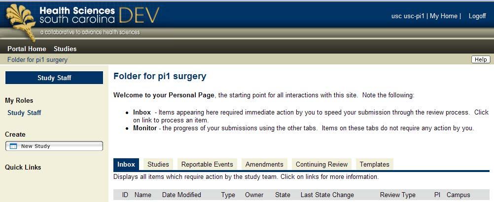 My Home The eirb My Home page is the investigator s personal workspace. From this screen the investigator can access his/her approved eirb studies and view those studies awaiting action.