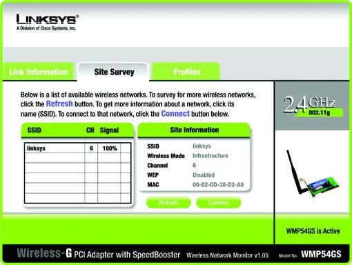 The Site Survey Tab The Site Survey tab displays available networks and allows you to connect to them.