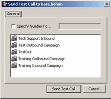 Managing Voice Queues Sending Test Calls 2 Select a telephone number