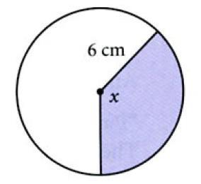 4 (P 454 Example C) The area of the shaded region is 4π and the radius is 6 cm. Find x.