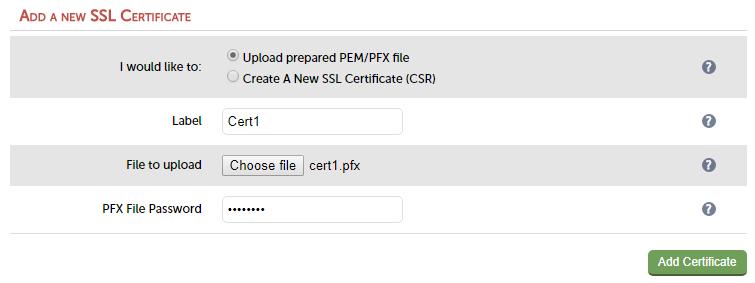 UPLOAD THE PUBLIC SSL CERTIFICATE 1. Using the WebUI, navigate to: Cluster Configuration > SSL Certificate and click Add a New SSL Certificate 2. Select Upload prepared PEM/PFX file 3.
