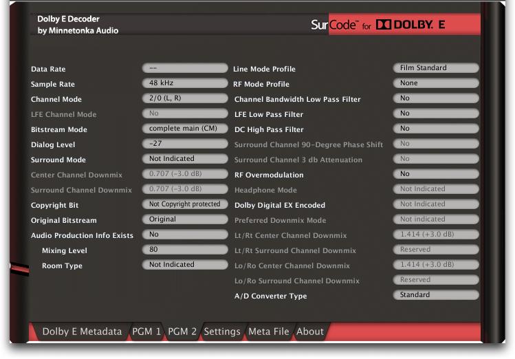 Main Screen 2.3 Metadata Dolby E streams can contain embedded AC3 metadata. This metadata is available for viewing as tabs on the main screen.