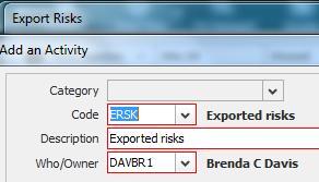 A system generated ERSK (Exported Risks) activity is presented. This activity defaults as Open.