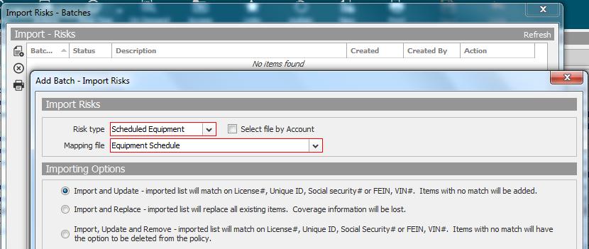Importing Scheduled Equipment 1. Locate Account 2. Click on Policies in the Navigation Panel 3. Click on the Equipment Floater line of coverage 4. Click on Actions / Import Risks 5.