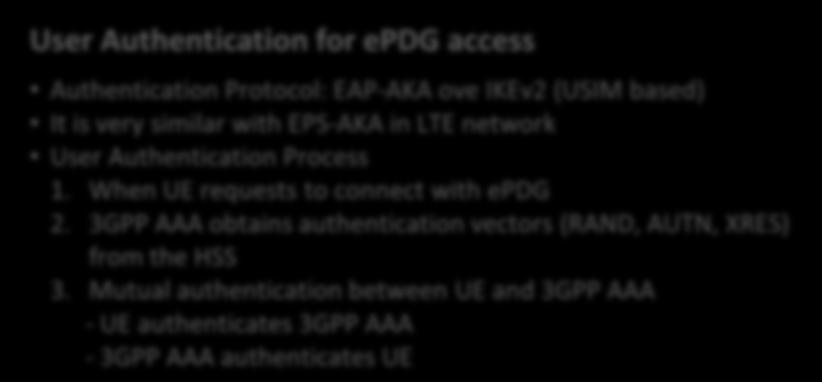 Netmanias Technical Document: Network Architecture for and Interworking and Interworking: (2) Authentication and Security HSS delivers AVs to MME & 3GPP AAA HSS AVs RAND, AUTN, XRES MME MME