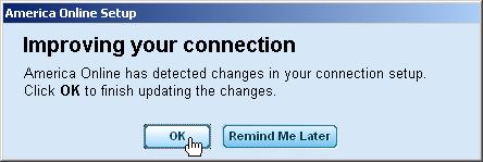 ) Step 3: The first time you run AOL (version 9), after setting your wireless device, you may get the