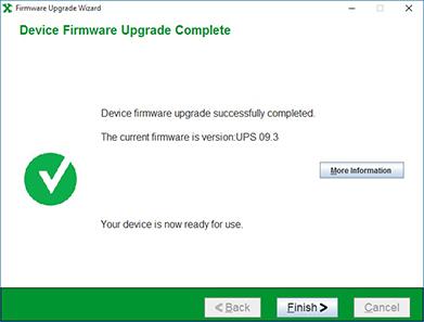 Step Six The firmware upgrade is nw cmplete. Yu can verify the new updated revisin f yur device firmware. Click Finish and yu may put yur UPS and attached lad back int prductin.
