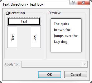 change from being greyed out to being available. Text Direction Text Direction is used to rotate the text in a shape.