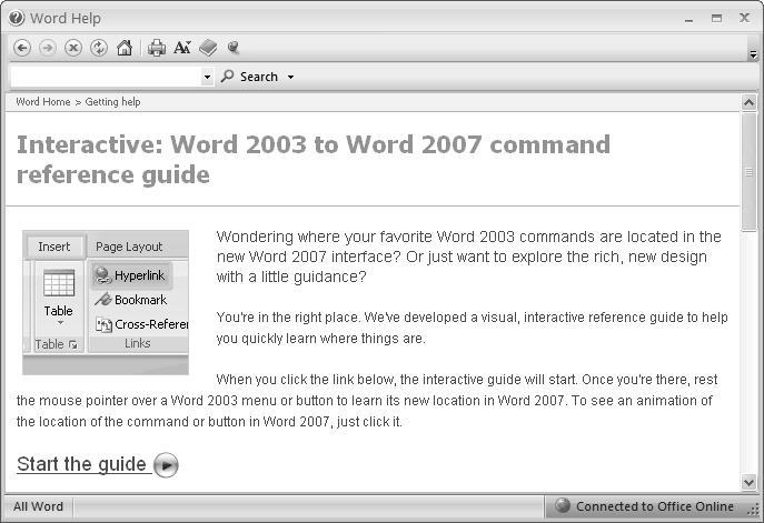 tasks in Office 2007! 1. In Word 2007, click the Help button. 2. In the Browse Word Help window click Getting Help.