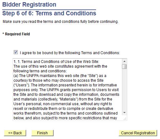 the company registering as a bidder has read and agrees to accept the terms of use of the bidder s website. Tick the checkbox to indicate your agreement, then click on Finish.
